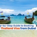 Thailand Visa from Dubai: Complete Step-by-Step Guide