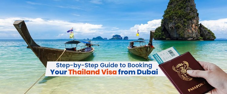 Thailand Visa from Dubai: Complete Step-by-Step Guide